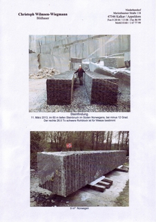 Steinfindung. 11. März 2013, im 60 Meter tiefen Steinbruch im Süden Norwegens, bei Minus 12 Grad. Der rechte 26,5 Tonnen schwere Rohblock ist für Weeze bestimmt