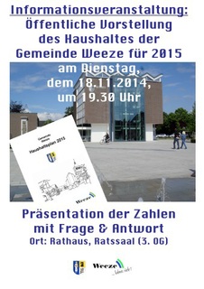 Plakat zur Informationsveranstaltung 'Öffentliche Vorstellung des Haushaltes der Gemeinde Weeze für 2015' am Dienstag, dem 18.11.2014, um 19.30 Uhr