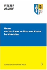 Deckblatt der Weezer Schriftenreihe "Weeze und der Raum an Niers und Kendel im Mittelalter"